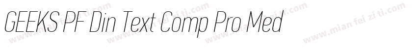 GEEKS PF Din Text Comp Pro Medium字体转换